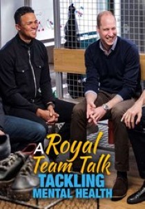 A Royal Team Talk: Tackling Mental Health