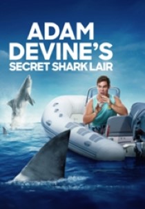 Adam Devine's Secret Tiger Shark Lair