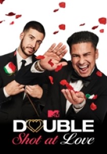Double Shot at Love with DJ Pauly D & Vinny