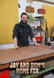 Jay and Dom's Home Fix