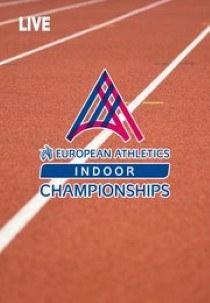 Live: European Indoor Championship Athletics