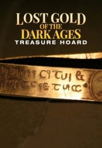 Lost Gold of The Dark Ages: Treasure Hoard