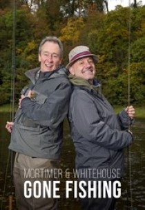 Mortimer and Whitehouse: Gone Fishing