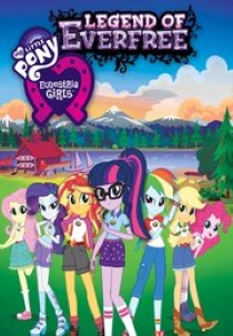 My Little Pony: Equestria Girls - Legend of Everfree