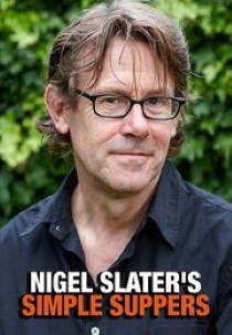 Nigel Slater's Simple Suppers