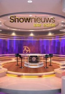 Shownieuws - late editie