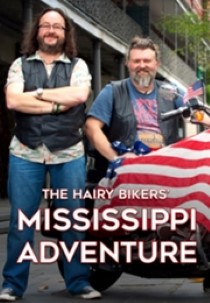 The Hairy Bikers' Mississippi Adventure