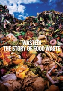 Wasted! the Story of Food Waste